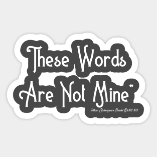 These Words Are Not Mine Sticker